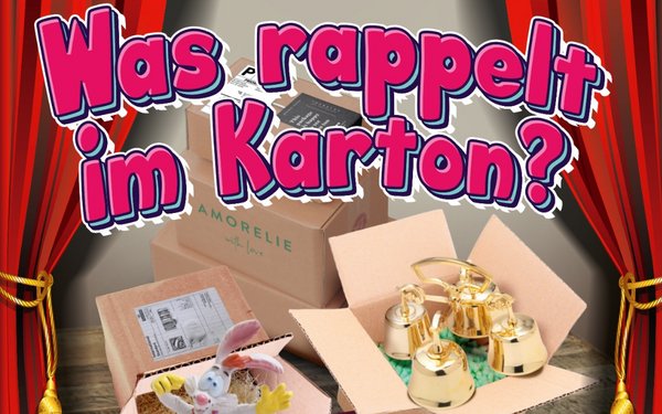 Was rappelt im Karton? - Mit Aftershowparty